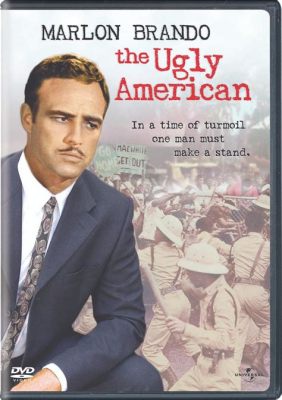 The Ugly American! A Political Thriller Set Against The backdrop of Southeast Asia And Starring Marlon Brando!